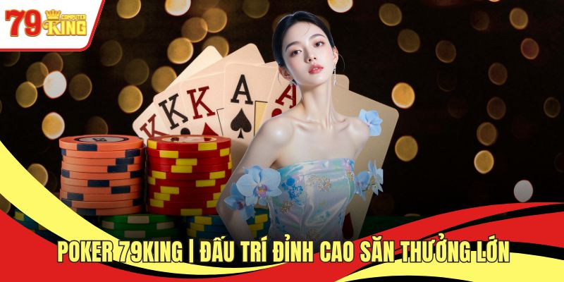 Poker 79KING
